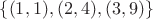 $\{(1, 1), (2, 4), (3, 9)\}$