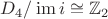 $D_4 / \operatorname{im} i \cong \mathbb{Z}_2$