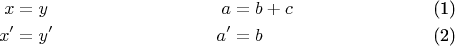 \begin{align}
x & = y & a & = b + c \\
x' & = y' & a' & = b
\end{align}