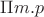 $\Pi m.p$