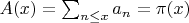 $A(x)=\sum_{n \leq x}a_n= \pi(x)$