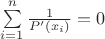 $\sum\limits_{i = 1}^n {\frac{1}{{{P'}({x_i})}} = 0} $