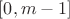 $[0, m - 1]$