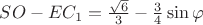 $SO-EC_1=\frac{\sqrt6}{3}-\frac{3}{4} \sin \varphi$
