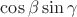 $\cos \beta \sin \gamma $