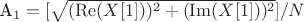 A_1=[\sqrt{(\operatorname{Re}(X[1]))^2+(\operatorname{Im}(X[1]))^2}]/N$