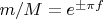 $m/M=e^{\pm \pi f}$