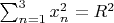 $\sum_{n=1}^3 x_n^2=R^2$