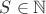 $S \in \mathbb N$