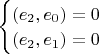$\begin{cases}
(e_2, e_0) = 0 \\ 
(e_2, e_1) = 0 \\
\end{cases}
$