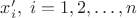 $x_i', \; i=1,2,\ldots,n$