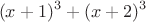 $$(x+1)^3+(x+2)^3$$