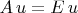 $A\,u=E\,u$