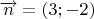 $\overrightarrow{n}=(3;-2)$
