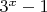 $3^x-1$