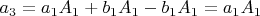 $a_3=a_1A_1+b_1A_1-b_1A_1=a_1A_1$