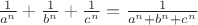 $\frac{1}{a^n}+\frac{1}{b^n}+\frac{1}{c^n}=\frac{1}{a^n+b^n+c^n}$