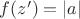 $f(z')=|a|$