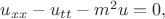 $u_{xx}-u_{tt}-m^2u=0,$
