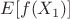 $E[f(X_1)]$