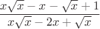 $\dfrac{x\sqrt x-x-\sqrt x+1}{x\sqrt x-2x+\sqrt x}$