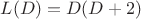 $L(D)=D(D+2)$