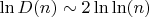 $\ln D(n) \sim  2\ln\ln(n)$