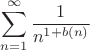 $$\sum_{n=1}^{\infty} \frac{1}{n^{1+b(n)}}$$