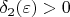$\delta_2(\varepsilon) > 0$