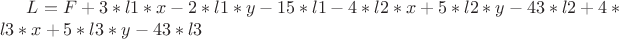 $L = F + 3*l1*x - 2*l1*y - 15*l1 - 4*l2*x + 5*l2*y - 43*l2 + 4*l3*x + 5*l3*y - 43*l3$