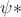 $\psi*$