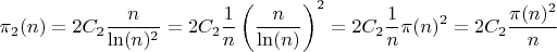 $$\pi_2(n)=2 C_2 \frac{n}{\ln(n)^2} = 2 C_2 \frac{1}{n} \left ( \frac{n}{\ln(n)} \right )^2 = 2 C_2 \frac{1}{n} \pi(n)^2 = 2 C_2 \frac{\pi(n)^2}{n}$$