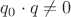 $q_0 \cdot q \neq 0$