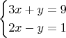 $$
\begin{cases}
3x+y=9\\
2x-y=1
\end{cases}
$$