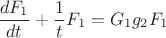 $$\dfrac {dF_1}{dt}+\dfrac 1tF_1=G_1g_2F_1$$