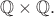 $\mathbb{Q}\times\mathbb{Q}.$