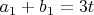$a_1+b_1=3t$