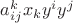 $a_{ij}^kx_ky^iy^j$