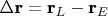 $\Delta\textbf{r} =  \textbf{r}_L - \textbf{r}_E$