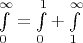 $\int \limits _0^{\infty }=\int \limits _0^1+\int \limits _1^{\infty }$