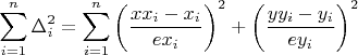 $$\sum_{i=1}^n\Delta_i^2=\sum_{i=1}^n{\left( \frac{xx_i-x_i}{ex_i}\right)^2+\left( \frac{yy_i-y_i}{ey_i}\right)^2}$$