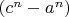 $(c^n-a^n)$