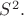 $S^2.$