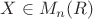 $X\in M_n(R)$