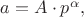 $a=A \cdot p^{\alpha}, \;\;$