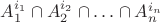 $A_1^{i_1}\cap A_2^{i_2}\cap\ldots\cap A_n^{i_n}$