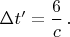 $\Delta t' = \dfrac{6}{c} \, .$