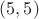 $(5, 5)$