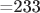 =233