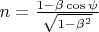 $n=\frac {1-\beta \cos\psi} {\sqrt {1-\beta^2}}$